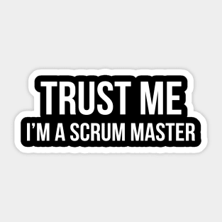 Developer Trust Me I'm a Scrum Master Sticker